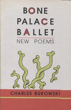 Seller image for BONE PALACE BALLET; NEW POEMS for sale by Anthology Booksellers
