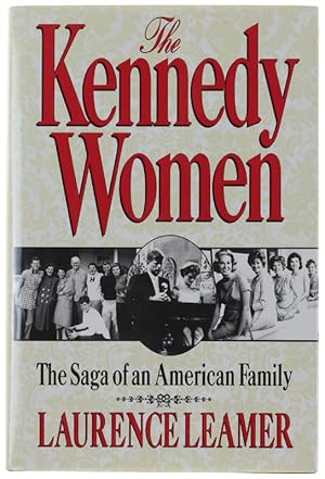 Imagen del vendedor de THE KENNEDY WOMEN: THE SAGA OF AN AMERICAN FAMILY [1st edition]: a la venta por Bergoglio Libri d'Epoca