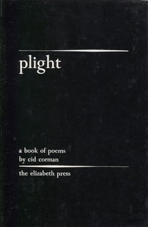 Seller image for PLIGHT; A BOOK OF POEMS for sale by Anthology Booksellers