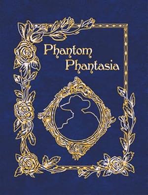Image du vendeur pour Phantom Phantasia: Poetry for the Phantom of the Opera Phan mis en vente par GreatBookPrices