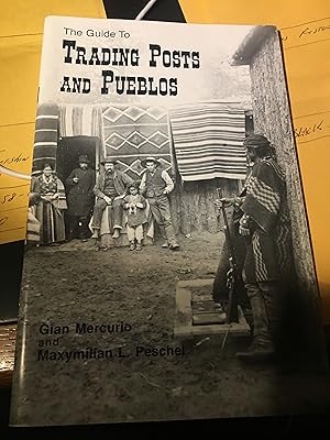 Signed X 2. The guide to trading posts and pueblos.