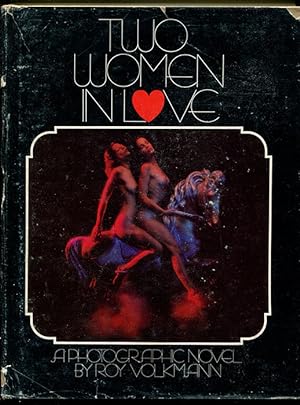 Seller image for Two Women in Love: A Photographic Novel for sale by Book Happy Booksellers