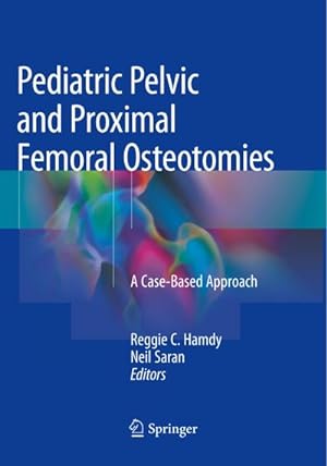 Immagine del venditore per Pediatric Pelvic and Proximal Femoral Osteotomies : A Case-Based Approach venduto da AHA-BUCH GmbH