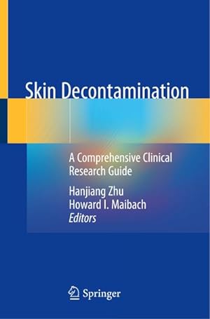 Bild des Verkufers fr Skin Decontamination : A Comprehensive Clinical Research Guide zum Verkauf von AHA-BUCH GmbH
