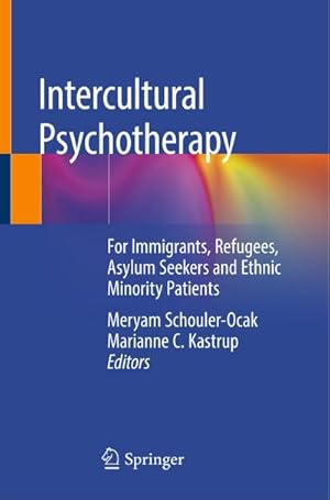 Seller image for Intercultural Psychotherapy : For Immigrants, Refugees, Asylum Seekers and Ethnic Minority Patients for sale by AHA-BUCH GmbH