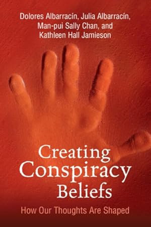 Seller image for Creating Conspiracy Beliefs : How Our Thoughts Are Shaped for sale by GreatBookPrices