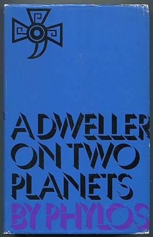 Seller image for A Dweller on Two Planets: or, The Dividing of the Way for sale by Between the Covers-Rare Books, Inc. ABAA