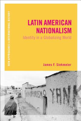 Seller image for Latin American Nationalism: Identity in a Globalizing World (Paperback or Softback) for sale by BargainBookStores