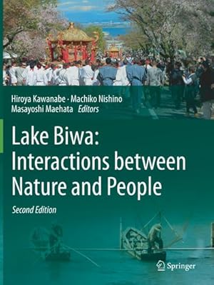 Image du vendeur pour Lake Biwa: Interactions between Nature and People : Second Edition mis en vente par AHA-BUCH GmbH