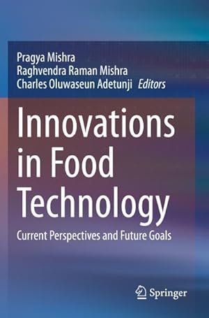 Imagen del vendedor de Innovations in Food Technology : Current Perspectives and Future Goals a la venta por AHA-BUCH GmbH