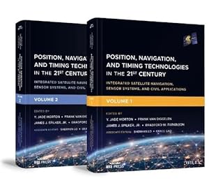 Seller image for Position, Navigation, and Timing Technologies in the 21st Century, Volumes 1 and 2 (Hardcover) for sale by Grand Eagle Retail