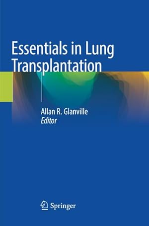Bild des Verkufers fr Essentials in Lung Transplantation zum Verkauf von AHA-BUCH GmbH