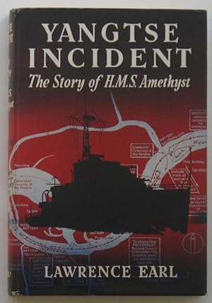 Yangtse Incident: The Story of H.M.S. Amethyst