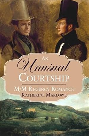 Image du vendeur pour Unusual Courtship : M/M Regency Romance mis en vente par GreatBookPrices