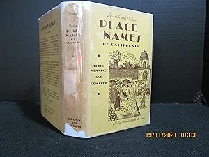 Imagen del vendedor de Spanish and Indian Place Names of California.Their Meaning and Their Romance. a la venta por DRM books