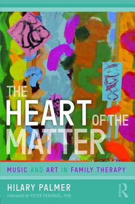 Bild des Verkufers fr The Heart of the Matter: Music and Art in Family Therapy (Paperback or Softback) zum Verkauf von BargainBookStores