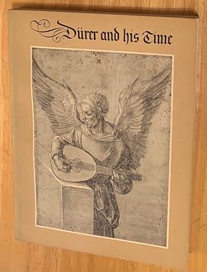 Image du vendeur pour Durer and His Time. An Exhibition from the Collection of the Print Room, State Museum, Berlin Stiftung Preussischer Kulturbesitz mis en vente par Lucky Panther Books