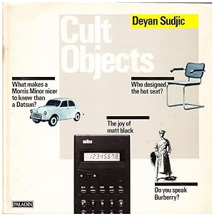 Seller image for Cult Objects: The Complete Guide to Having it All for sale by Mr Pickwick's Fine Old Books
