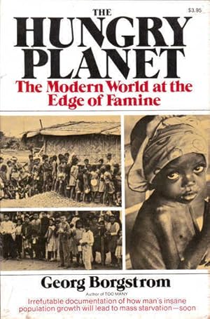 Seller image for The Hungry Planet: The Modern World at the Edge of Famine for sale by Goulds Book Arcade, Sydney