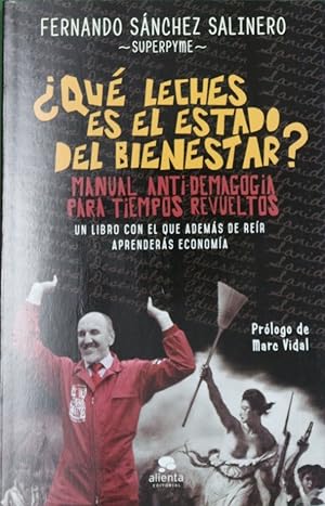 Seller image for Qu leches es el estado de bienestar? : manual anti-demagogia para tiempos revueltos for sale by Librera Alonso Quijano