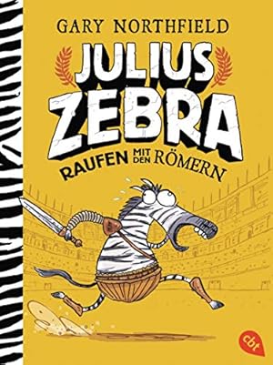 Bild des Verkufers fr Julius Zebra - Raufen mit den Rmern zum Verkauf von WeBuyBooks