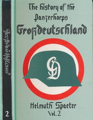 Imagen del vendedor de The History of the Panzerkorps Grossdeutschland. Volume 2 a la venta por Barter Books Ltd