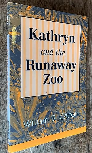 Seller image for Kathryn and the Runaway Zoo for sale by DogStar Books