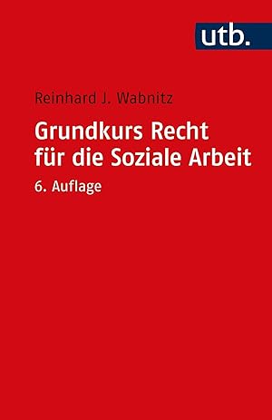 Bild des Verkufers fr Grundkurs Recht fr die Soziale Arbeit zum Verkauf von moluna