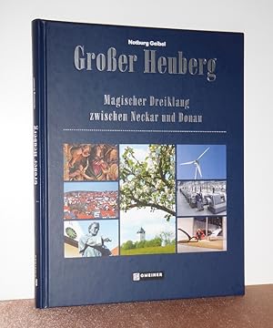 Bild des Verkufers fr Groer Heuberg. Magischer Dreiklang zwischen Neckar und Donau. Mit einer Widmung und SIGNIERT vom Autor Notburg Geibel. zum Verkauf von Antiquariat Ballmert