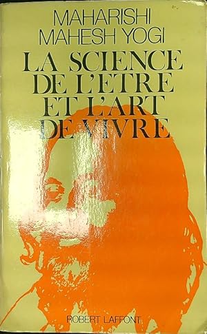 Seller image for La science de l'etre et l'art de vivre for sale by Librodifaccia