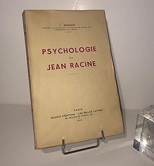 Psychologie de Jean Racine. Paris. Société d'éditions les belles-lettres. 1940.