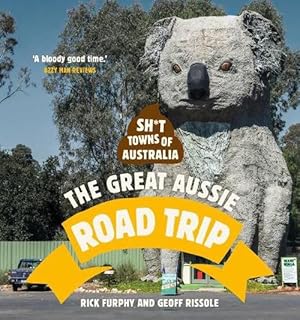 Imagen del vendedor de Sh*t Towns of Australia: The Great Aussie Road Trip (Paperback) a la venta por Grand Eagle Retail