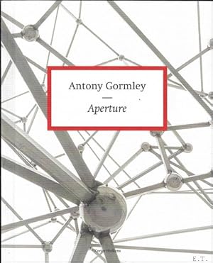 Image du vendeur pour Antony Gormley : Aperture mis en vente par BOOKSELLER  -  ERIK TONEN  BOOKS