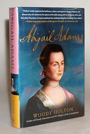 Image du vendeur pour Abigail Adams mis en vente par Blind-Horse-Books (ABAA- FABA)