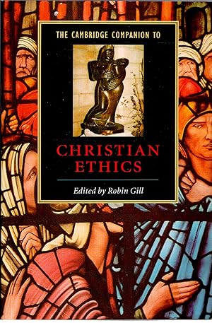Seller image for The Cambridge Companion to Christian Ethics for sale by Michael Moons Bookshop, PBFA