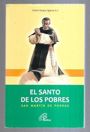 Imagen del vendedor de SANTO DE LOS POBRES - EL. SAN MARTIN DE PORRAS a la venta por Desvn del Libro / Desvan del Libro, SL