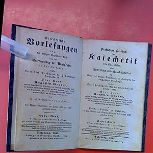 Bild des Verkufers fr Praktisches Handbuch der Katechetik fr Katholiken, oder Anweisung und Katechisationen im Geiste des heiligen Augustinus, als Fortsetzung der katechetischen Vorlesungen, welche Seine Frstliche Gnaden, der Hochwrdigste Hochgeborne Herr Herr Augustin Gruber in den Winter-Semester der Jahre 1828 und 1829 gehalten haben. Erster Band. Praktisches Handbuch der Katechetik fr katholiken, oder Unterweisung und Katechisationen (.). Erster Theil. Elementar-Unterricht der Kleinen. zum Verkauf von biblion2