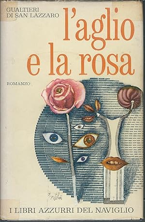 Seller image for L'AGLIO E LA ROSA for sale by Libreria Rita Vittadello