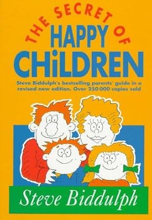 Bild des Verkufers fr Secrets of Happy Children: A Guide for Parents (Parenting Series) zum Verkauf von WeBuyBooks