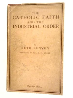 Seller image for The Catholic Faith and the Industrial Order for sale by World of Rare Books