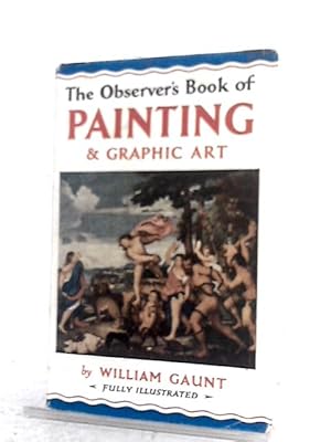 Bild des Verkufers fr The Observer's Book of Painting and Graphic Art (Observer's Pocket Series) zum Verkauf von World of Rare Books