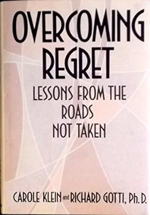 Image du vendeur pour Overcoming Regret: Lessons from the Road Not Taken mis en vente par WeBuyBooks