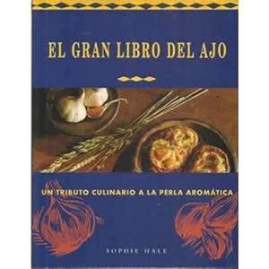 Seller image for El Gran Libro del Ajo (Spanish Edition) for sale by WeBuyBooks