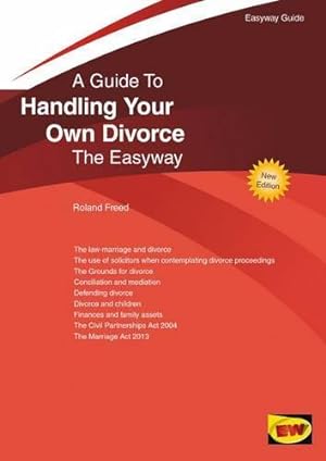 Bild des Verkufers fr Handling Your Own Divorce : The Easyway zum Verkauf von WeBuyBooks