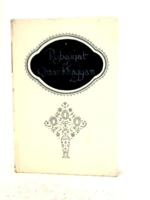 Bild des Verkufers fr The Rubaiyat of Omar Khayyam zum Verkauf von World of Rare Books