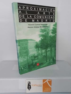 Bild des Verkufers fr APROXIMACIN AL ARTE DE LA COMUNIDAD DE MADRID zum Verkauf von Librera Kattigara