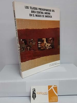 Imagen del vendedor de LOS TEJIDOS PREHISPNICOS DEL REA CENTRAL ANDINA EN EL MUSEO DE AMRICA a la venta por Librera Kattigara