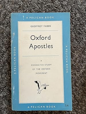 Imagen del vendedor de Oxford Apostles: a character study of the Oxford movement a la venta por Debunni