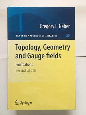 Immagine del venditore per Topology, Geometry And Gauge Fields: Foundations venduto da Libreria Anticuaria Camino de Santiago