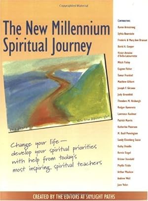 Bild des Verkufers fr The New Millenium Spiritual Journey: Change Your Life - Develop Your Spiritual Priorities With the Help from Todays Most Inspiring Spiritual Teachers: . Today's Most Inspiring Spiritual Teachers zum Verkauf von WeBuyBooks